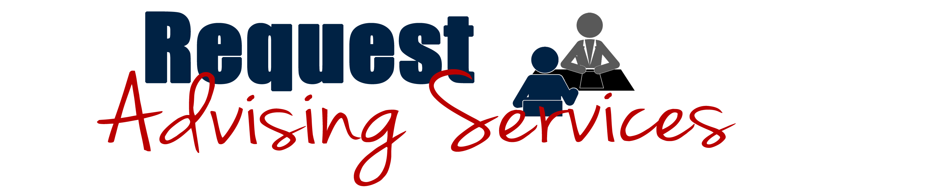 REQUEST ADVISING SERVICES